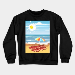 Bacon and Eggs in Beach Crewneck Sweatshirt